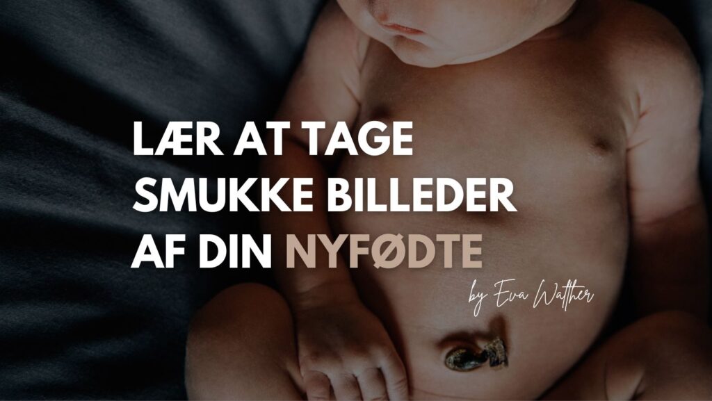 Gratis_fotokursus_Skab_smukke_nyfoedt_billeder_header